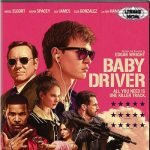 Kecepatan dan Musik Berpadu di Baby Driver, Siap Tancap Gas?